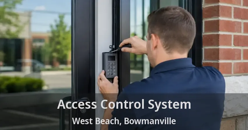 Access Control System West Beach, Bowmanville - ON