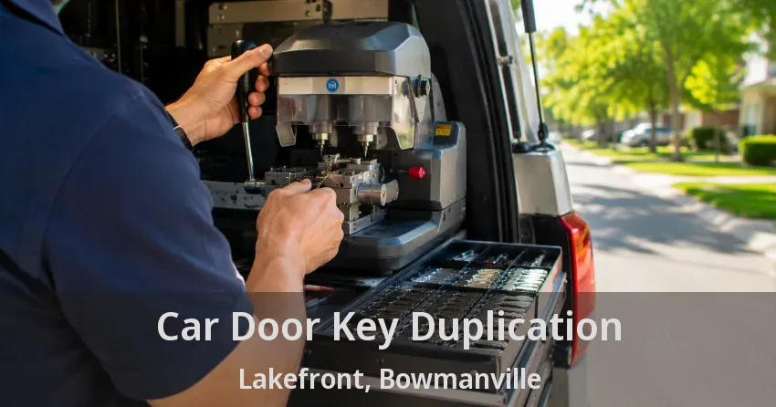 Car Door Key Duplication Lakefront, Bowmanville - ON