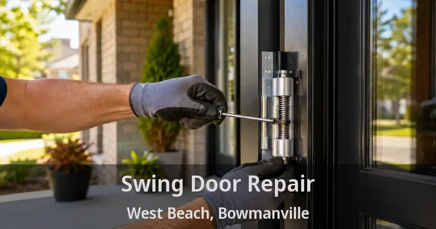 Swing Door Repair West Beach, Bowmanville - ON